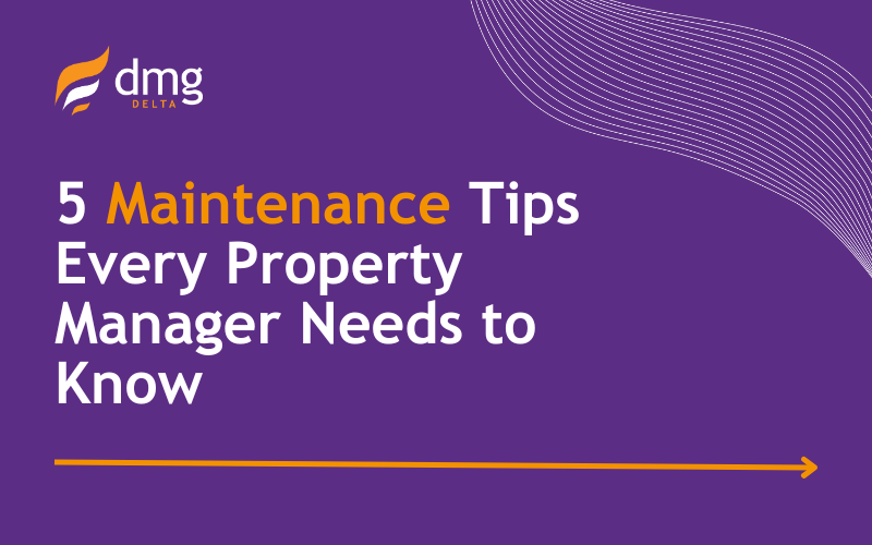 5 Maintenance Tips Every Property Manager Needs to Know